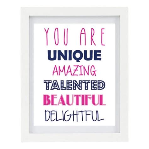 You Are Unique Amazing Talented Beautiful By Colourscapestudios