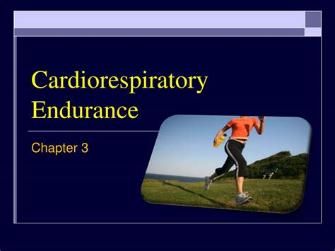 Ppt Cardiorespiratory Endurance Powerpoint Presentation Free Download Id1914721
