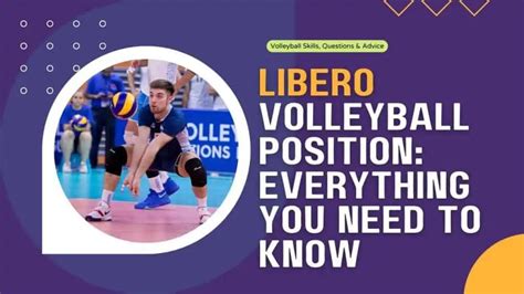 What Is A Libero In Volleyball Role And Position