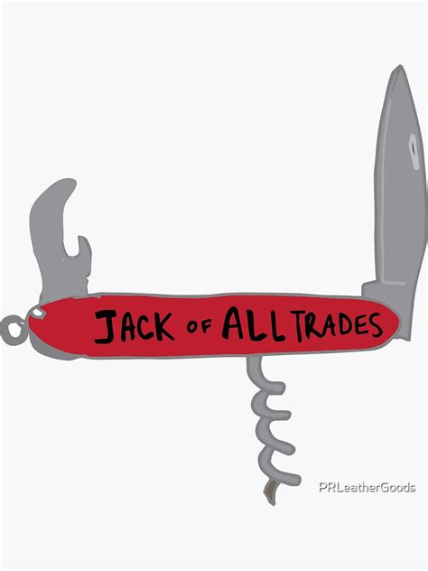 Jack Of All Trades Sticker By Prleathergoods Redbubble