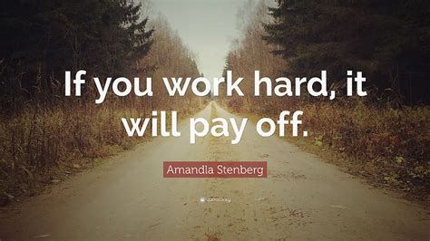 Amandla Stenberg Quote If You Work Hard It Will Pay Off Hard Work Pays Off HD Wallpaper