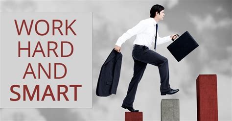Your worst nightmare, hard work. The big difference between smart work and hard work