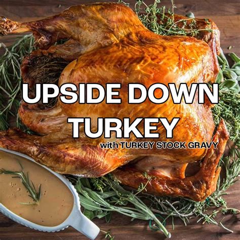 not another cooking show how to make upside down turkey for beginners