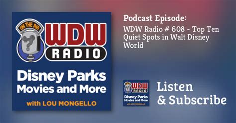 Wdw Radio 608 Top Ten Quiet Spots In Walt Disney World The Wdw