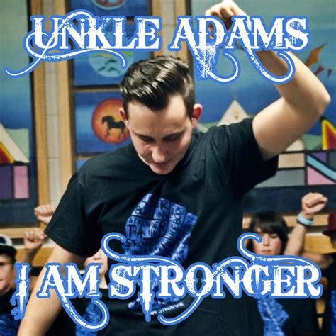 unkle adams i am stronger reviews album of the year