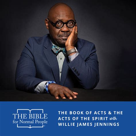 Willie James Jennings Archives The Bible For Normal People