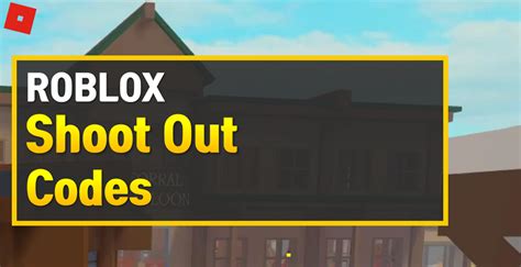 Get free skin by using the given promo code. Roblox Shoot Out Codes (January 2021) - OwwYa