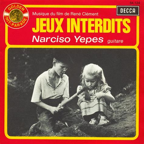 Narciso Yepes Jeux Interdits Releases Discogs