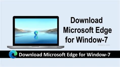 Download Microsoft Edge For Windows 7 8 10 Latest Version Wekens