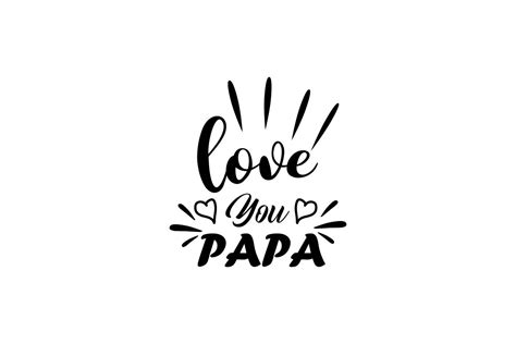 Love You Papa Lettering Grafik Von Thechilibricks · Creative Fabrica