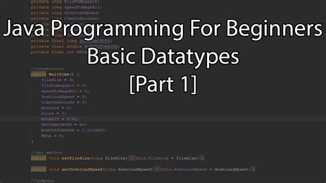 Java Programming For Beginners Basic Datatypes Part 1 Youtube