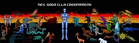 The nes godzilla game was fun but kinda mediorce, but yhe creepypasta makes me want to play a game vased on it. Image - 761836 | NES Godzilla Creepypasta | Know Your Meme