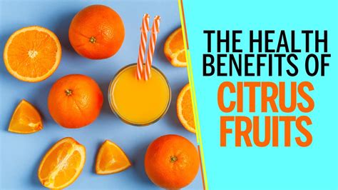 10 Health Benefits Of Citrus Fruits List Of Citrus Fruit