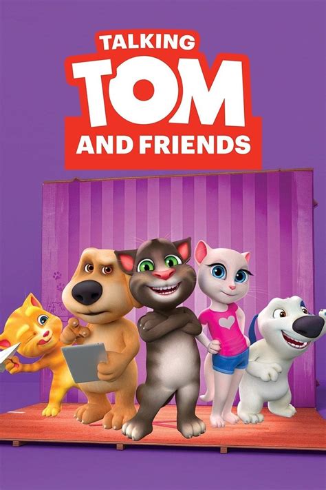Talking Tom And Friends Tv Series 2014 Posters — The Movie