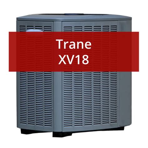 Trane Xv18 Air Conditioner Review And Price Furnacepricesca