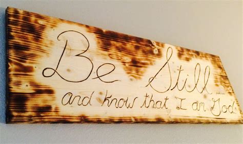 Pyrography Psalm He Says Be Still And Know That I Am God