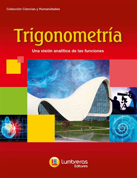 Libros pdf gratis de astrofísica, mecánica, electromagnetismo, biofísica, mecánica cuántica, física atómica, física molecular, y mucho más. Descargar Trigonometría de Lumbreras Editores ~ Libros de ...