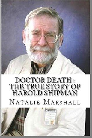 Unsuspected for many years, dr. Doctor Death : The True Story of Harold Shipman by Natalie ...