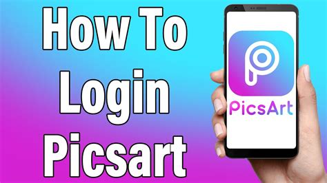 Picsart Login 2021 Picsart Account Login Help Picsart App Sign In