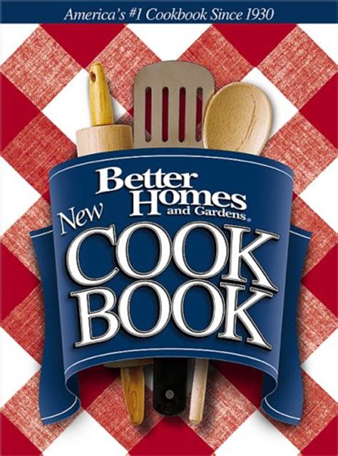 Better Homes and Gardens New Cook Book by Better Homes and ...