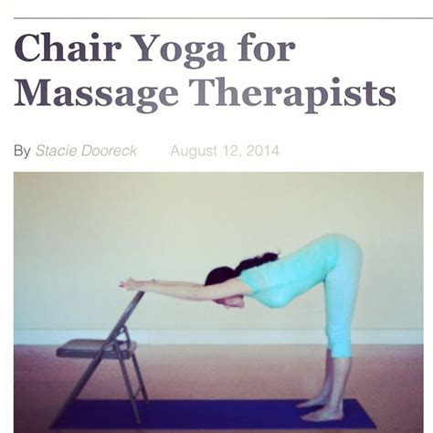 Enjoy My Article Chair Yoga For Massage Therapists Now Live On Massage