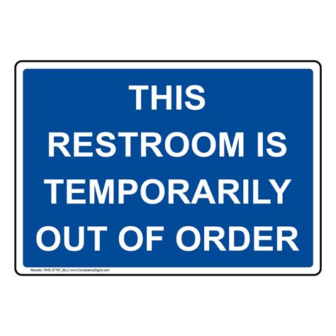 This Restroom Is Temporarily Out Of Order Sign Nhe 37167blu