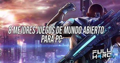 Pide a tus amigos o familiares que se los descarguen. LOS 8 MEJORES JUEGOS DE MUNDO ABIERTO PARA JUGAR EN PC ...