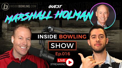 Inside Bowling Show Episode 16 Marshall Holman Youtube