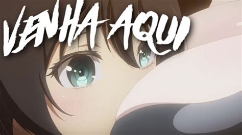 Venha Aqui Zueira Anime Youtube