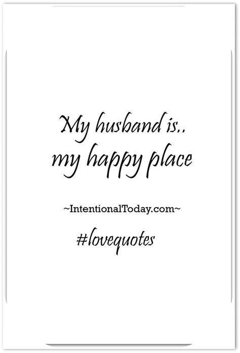 We've searched the world to find the best gifts; Love Quotes For My Husband: 30 Ways to Make Him Feel Loved ...