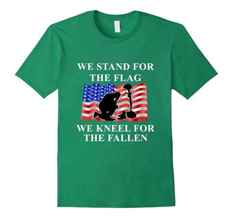 We Stand For The Flag Kneel For The Fallen T Shirt 5 Colors Cl Colamaga
