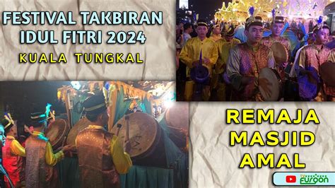 Festival Takbiran Remaja Masjis Amal Festival Takbiran Idul Fitri