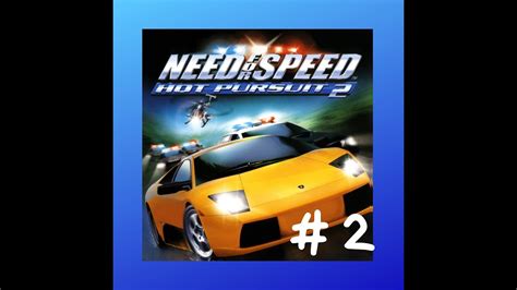 Need For Speed Hot Pursuit 2 2002 прохождение 2 Youtube