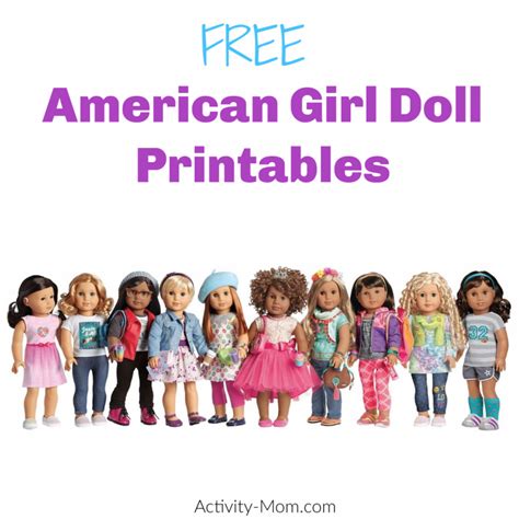 Free American Girl Doll Printables The Activity Mom