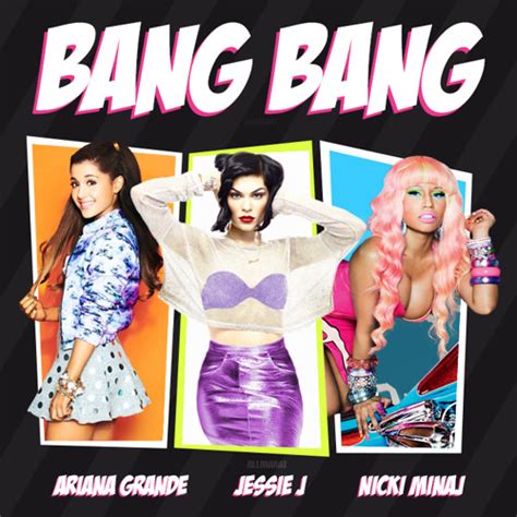 Wait a minute lemme take you there (ah). Download Jessie J Ft Ariana Grande Nicki Minaj Bang Bang ...