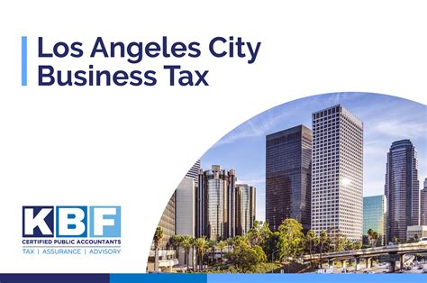 Los Angeles City Business Tax: What You Need To Know - KBF CPAs