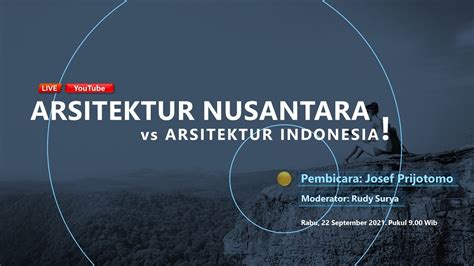 Arsitektur Nusantara Vs Arsitektur Indonesia Josef Prijotomo Youtube