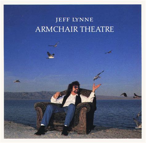 Jeff lynne released armchair theatre #83, in the summer of 1990, hard to believe it's been 20 years already. Jeff Lynne - Armchair Theatre (Vinyl, LP, Album) at Discogs