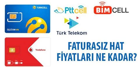 Turkcell Türk Telekom Vodafone Bimcell Pttcell faturasız hat