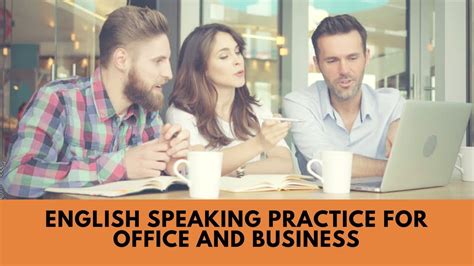 Learn English Speaking Practice For Office And Business Conversations