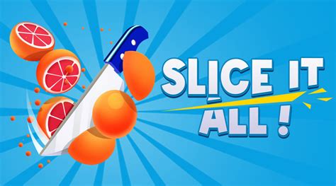 Slice It All Play Online On Snokido