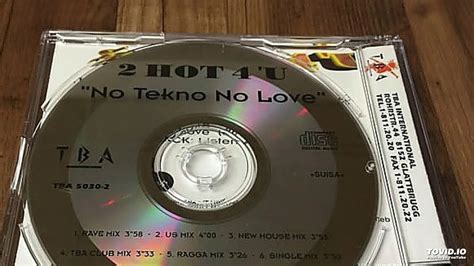 2 Hot 4 U No Tekno No Love Us Mix Youtube