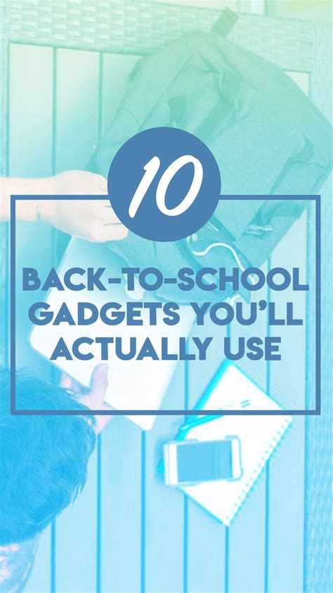 The Back To School Gadgets Youll Actually Use