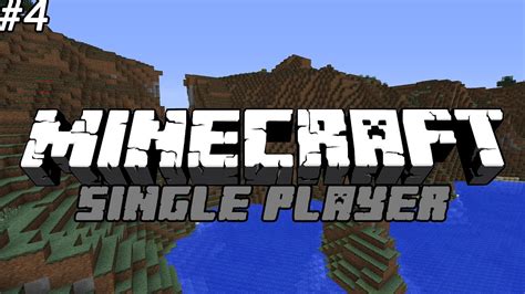 Minecraft Single Player 4 مزكم Youtube