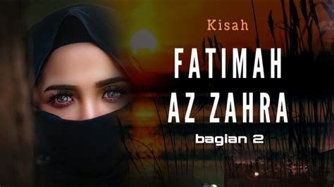 Kisah Rumah Tangga Fatimah Az Zahra Dengan Ali Bin Abi Thalib Ra Full