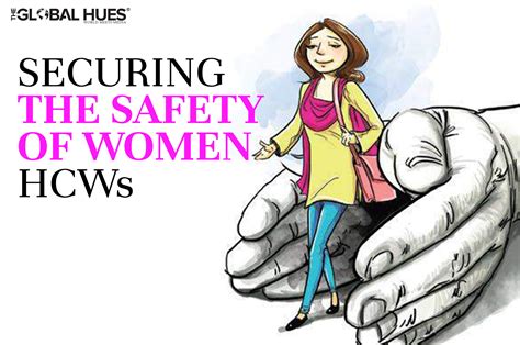 Securing The Safety Of Women Hcws The Global Hues