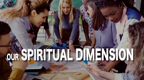 Spiritual Dimension What Is It Youtube