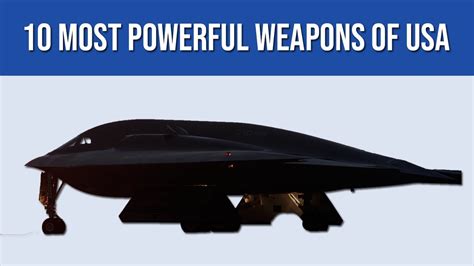 10 Most Powerful Weapons Of Usa Youtube