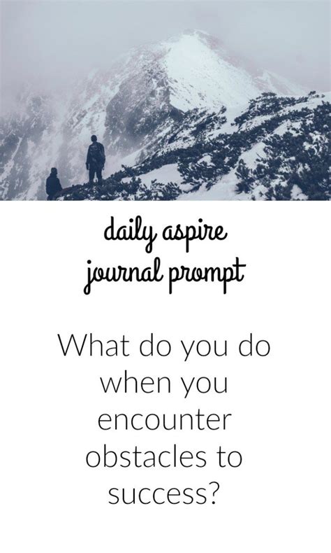 Journal Prompt What Do You Do When You Encounter Obstacles To Success