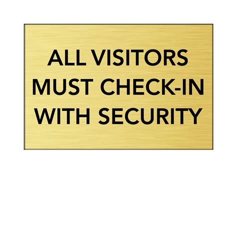 All Visitors Must Check In With Security Epic Signs